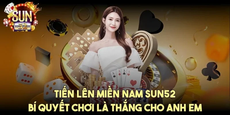 tien-len-mien-nam-sun52